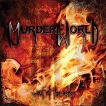 MurderWorld - Out Of The Ashes