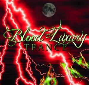 Blood Luxury - Trance