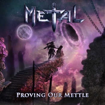 Metal - Proving Our Mettle